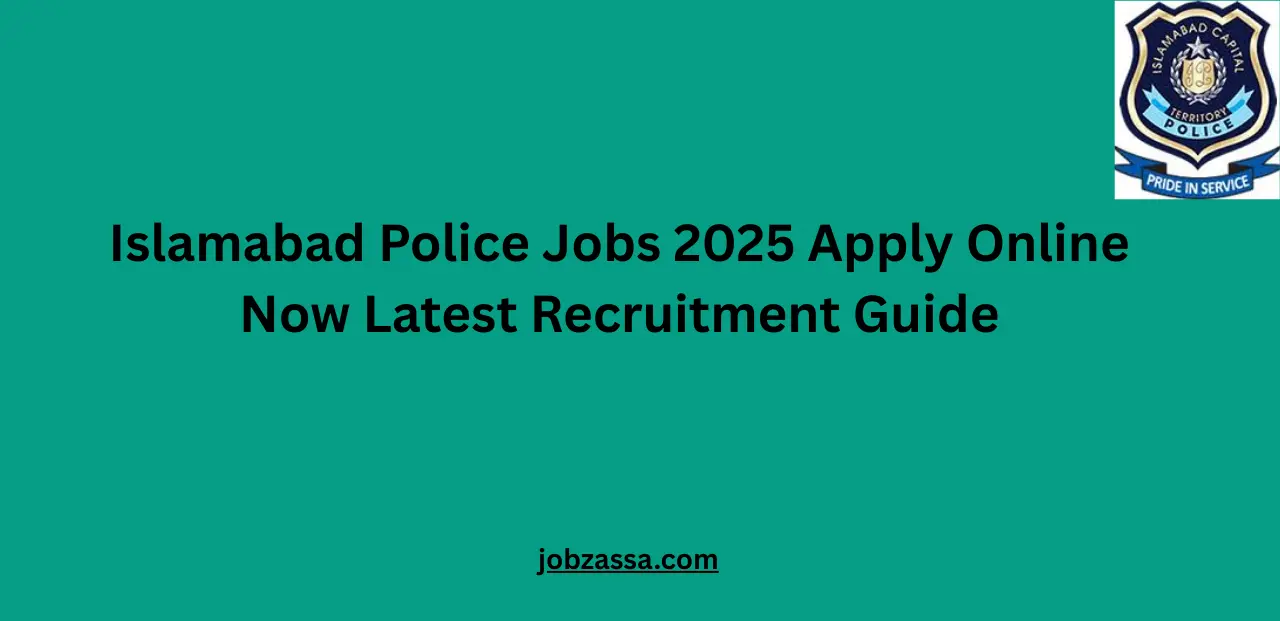 Islamabad Police Jobs 2025 Apply Online Now Latest Recruitment Guide